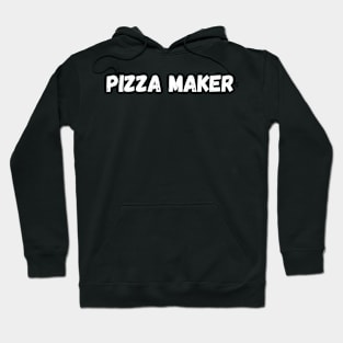 Pizza maker Hoodie